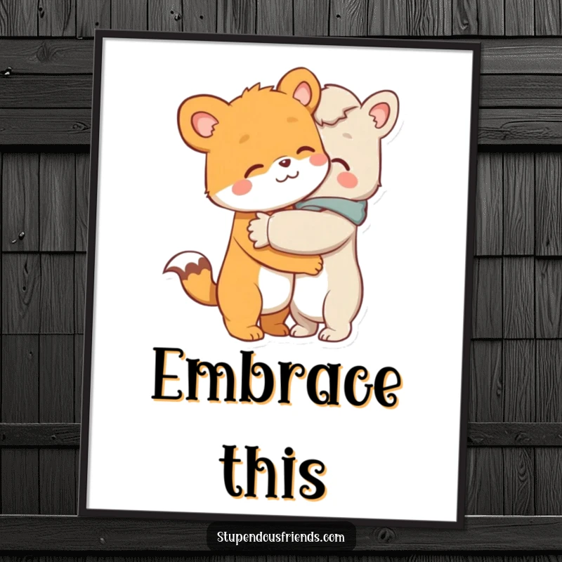 Funny digital art print of an animal character giving a warm, comforting hug to another, symbolizing love and support.