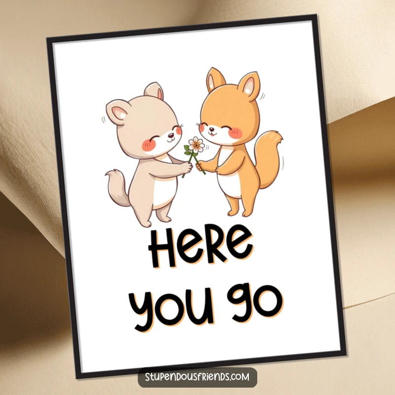 Funny poster depicting an animal character gently handing a flower to another with a friendly gesture, celebrating kindness and beauty.