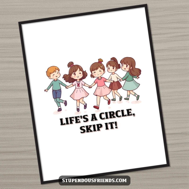 Funny Free Printable Wall Art: Group of friends happily skipping in a circle, symbolizing unity and joy.
