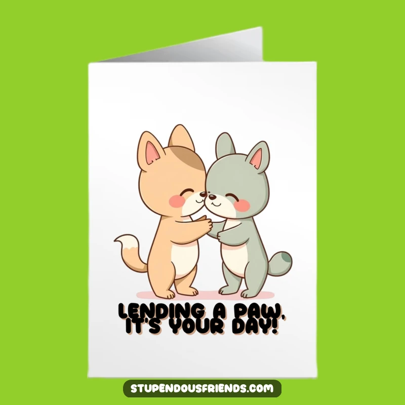 Free Printable Birthday Card: Funny Animal Helping Paw - Downloadable Funny Card